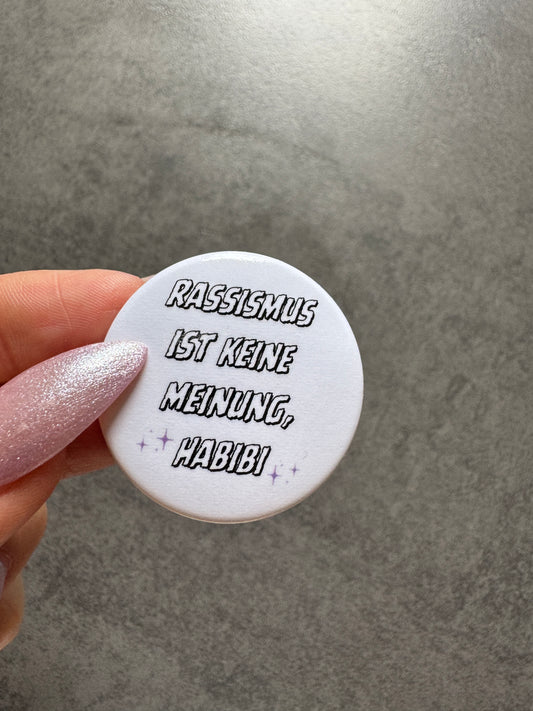 Button „Rassismus ist keine Meinung, Habibi“